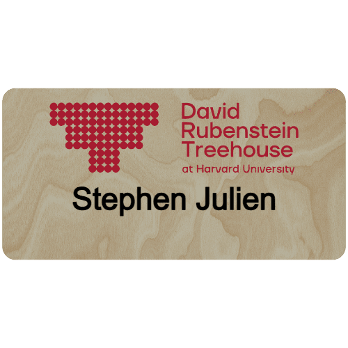 Harvard David Rubenstein Treehouse Name Tag - Customer's Product with price 9.75 ID PkPDSBkiZdiZepjQ7oHAB_wg