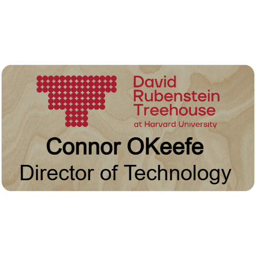 Harvard David Rubenstein Treehouse Name Tag - Customer's Product with price 9.75 ID z2wH7W6o88iTIKfTL38_fKSU