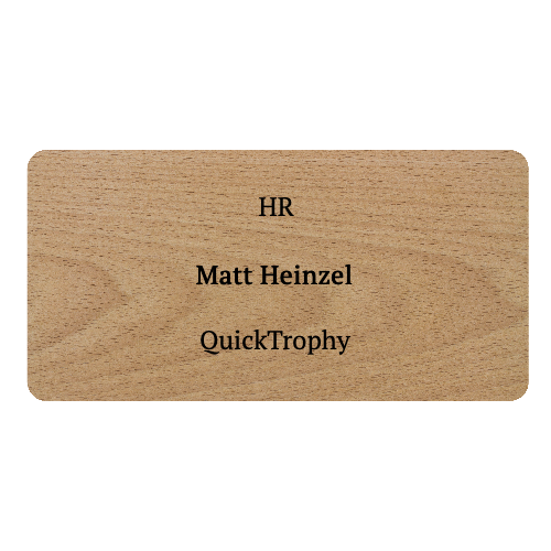 1½ x 3 Color Printed Wood Name Tag - Customer's Product with price 10.00 ID 1tSCWxqwfqaoH5-vVO_ZJkcl